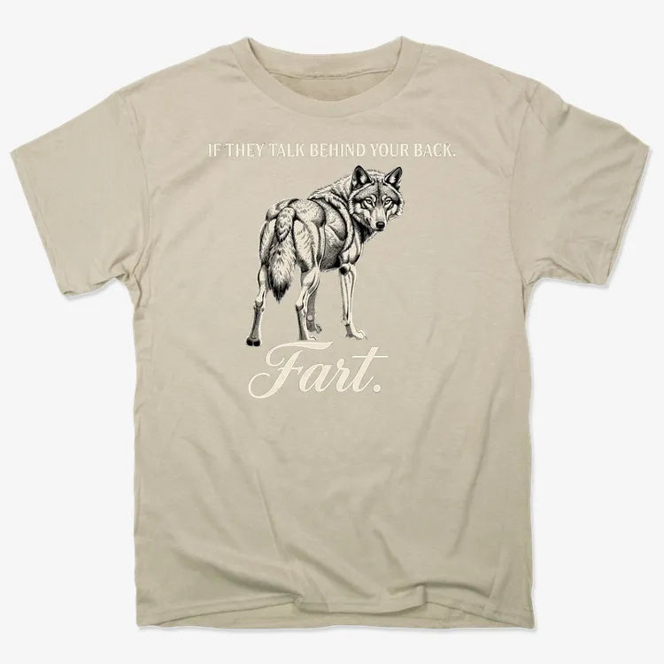 If They Talk Behind Your Back... Fart.-Men's T-Shirt-Sand