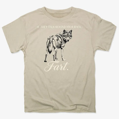 If They Talk Behind Your Back... Fart.-Men's T-Shirt-Sand