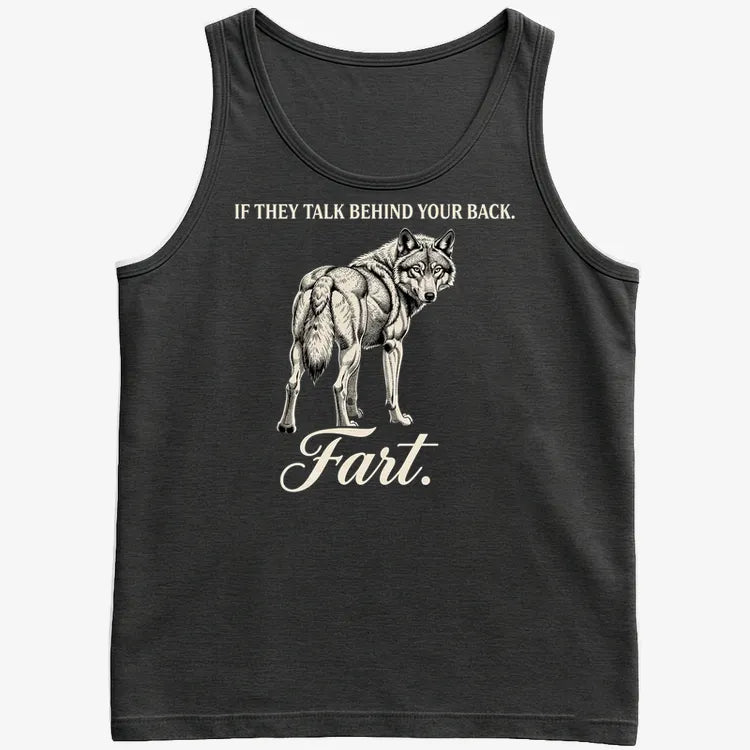If They Talk Behind Your Back... Fart.-Men's Tank Top-Black