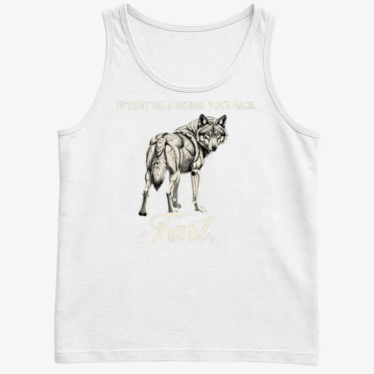 If They Talk Behind Your Back... Fart.-Men's Tank Top-White
