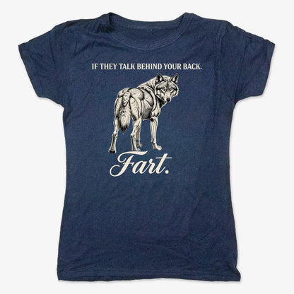 If They Talk Behind Your Back... Fart.-Women's T-Shirt-True Navy