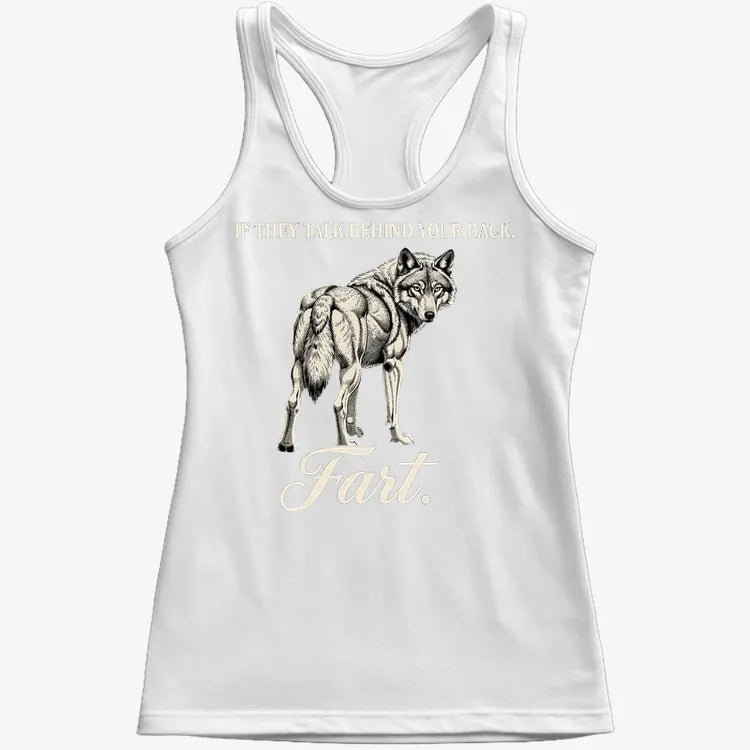 If They Talk Behind Your Back... Fart.-Women's Tank Top-Snow