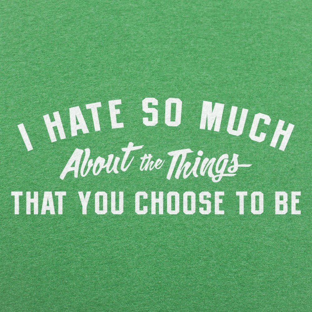 I Hate So Much - 6DollarShirts