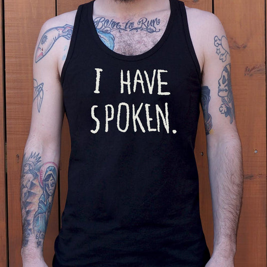 I Have Spoken - 6DollarShirts