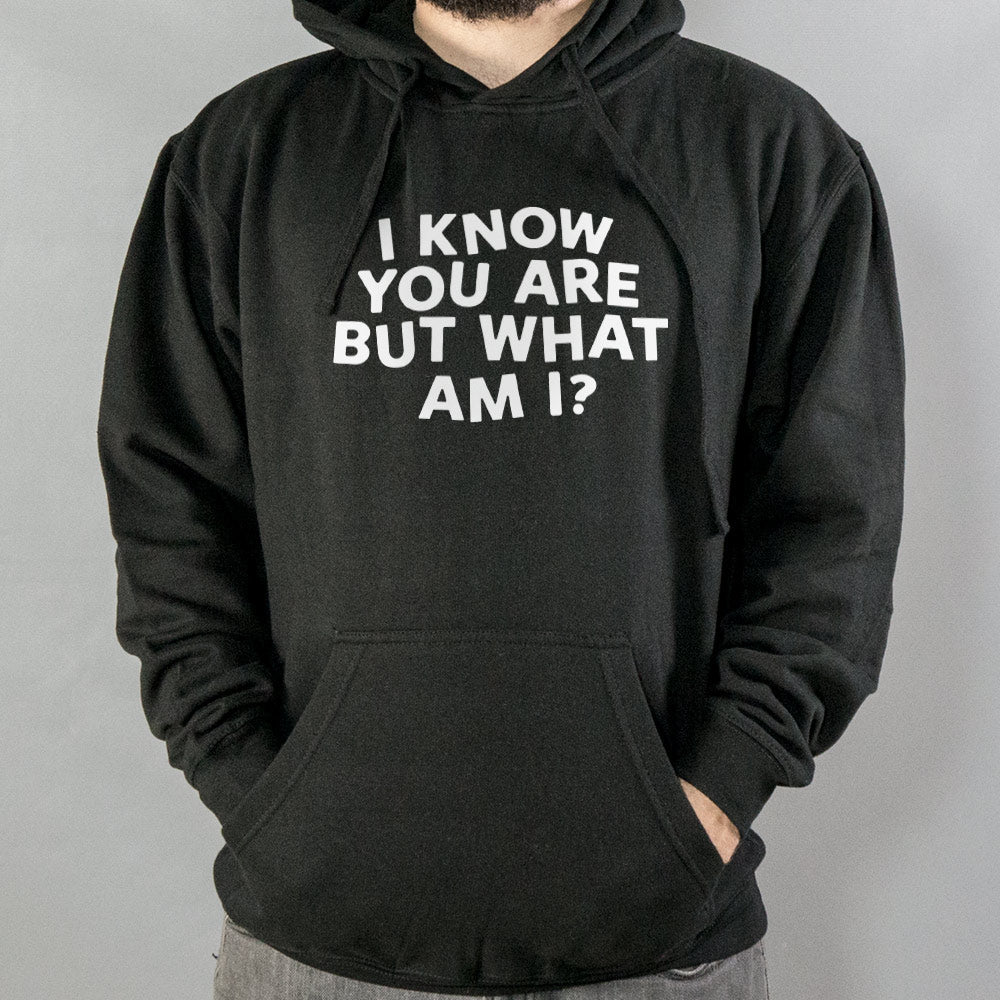 I Know You Are - 6DollarShirts