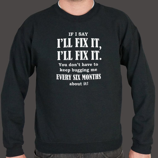I'll Fix It - 6DollarShirts