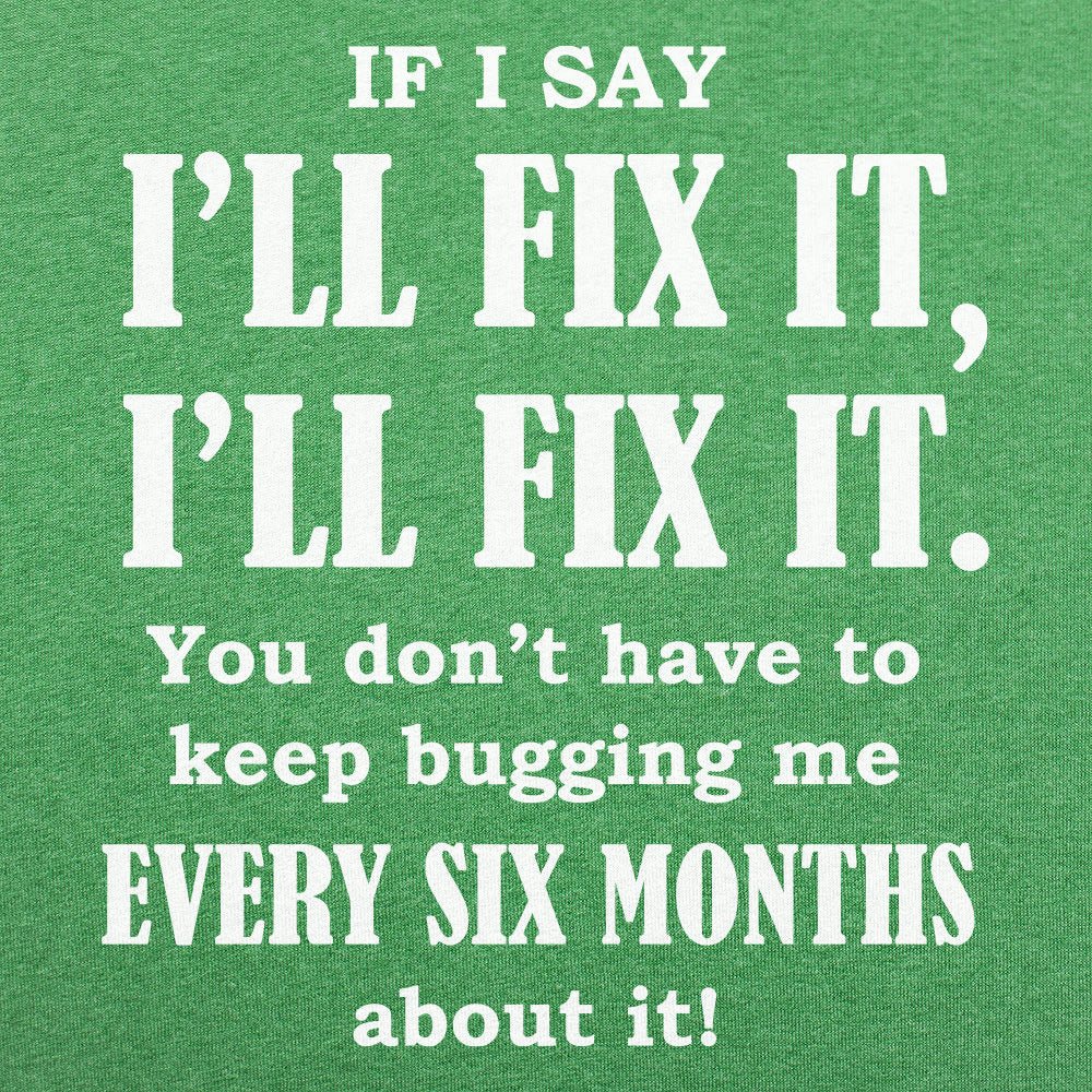 I'll Fix It - 6DollarShirts