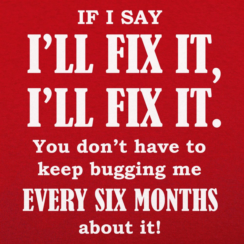 I'll Fix It - 6DollarShirts