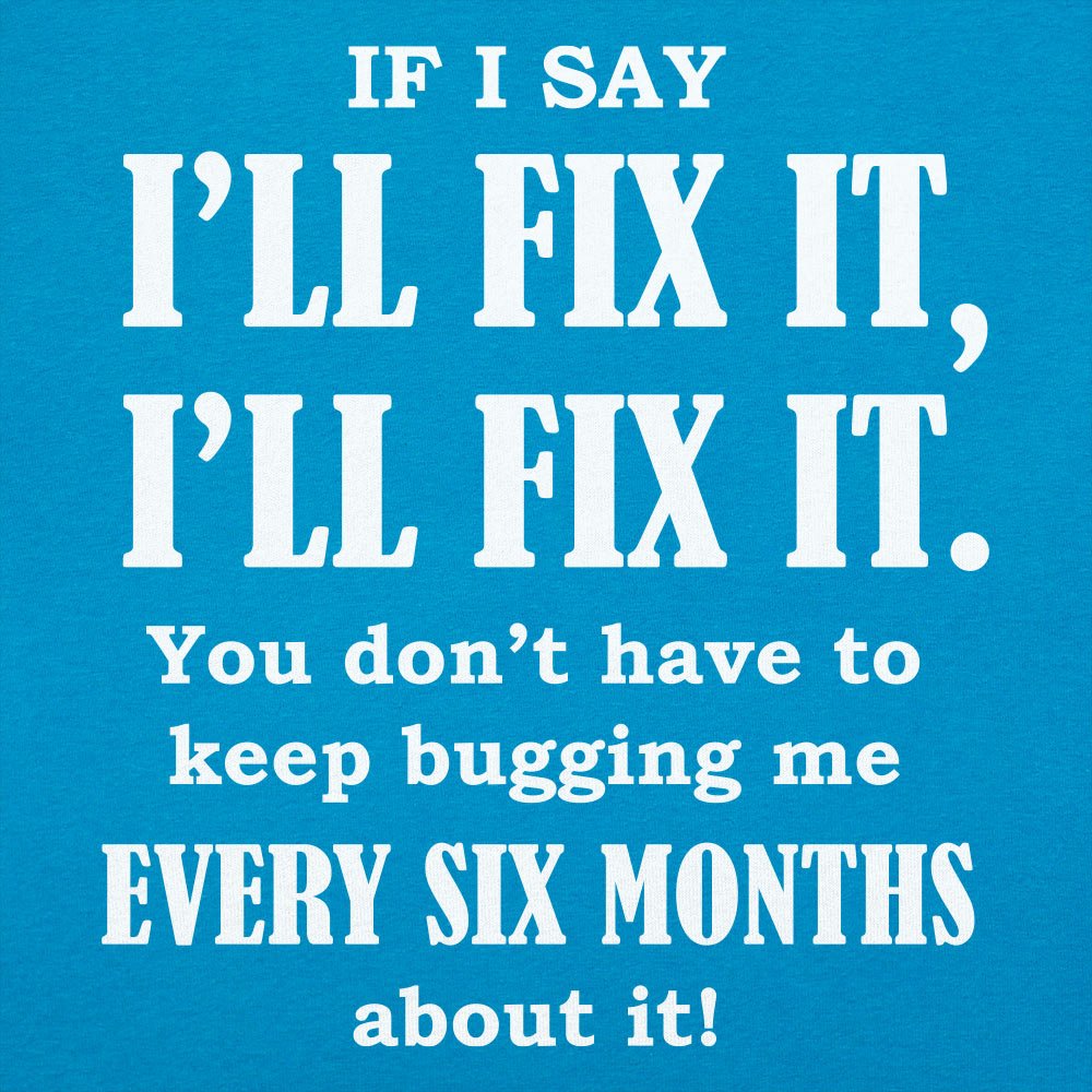 I'll Fix It - 6DollarShirts