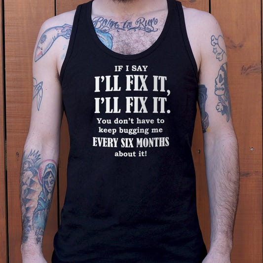 I'll Fix It - 6DollarShirts