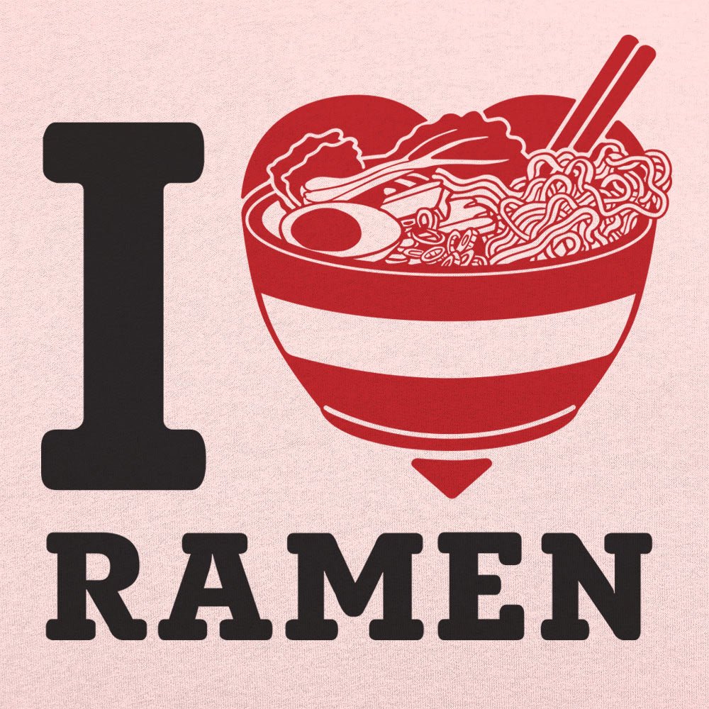 I Love Ramen - 6DollarShirts