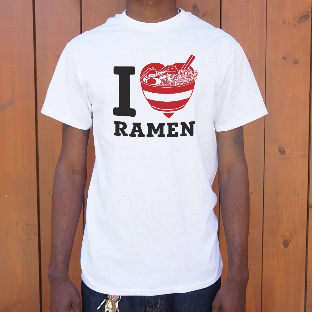 I Love Ramen - 6DollarShirts