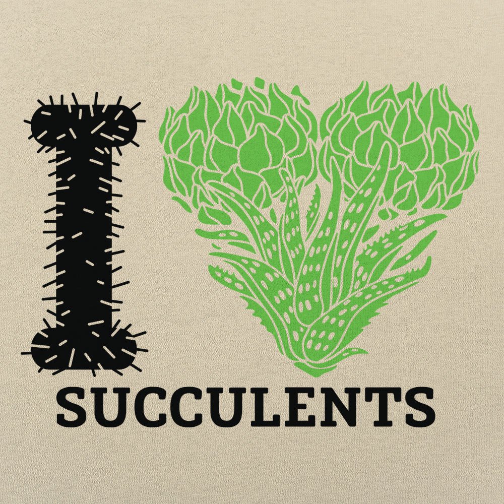 I Love Succulents - 6DollarShirts