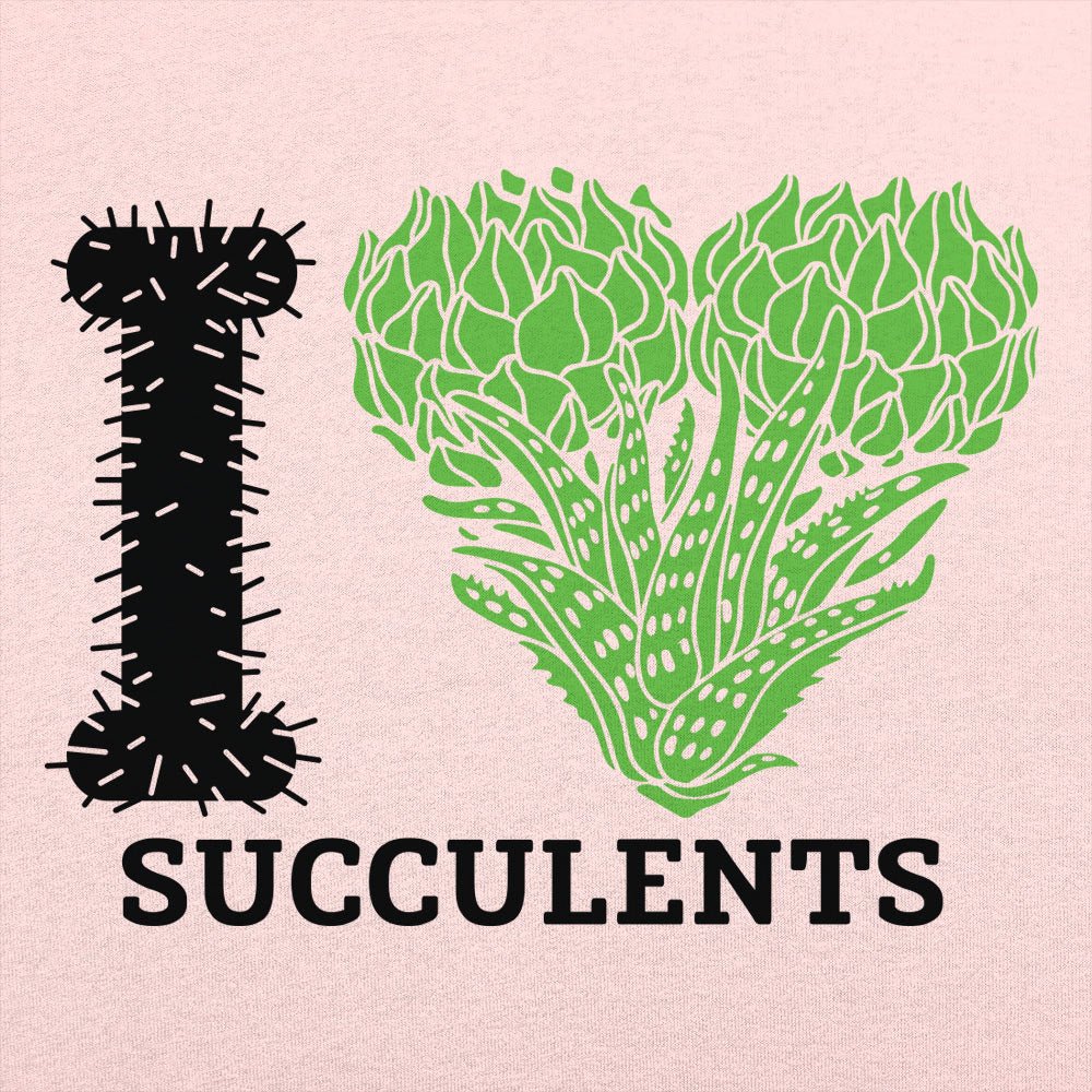 I Love Succulents - 6DollarShirts