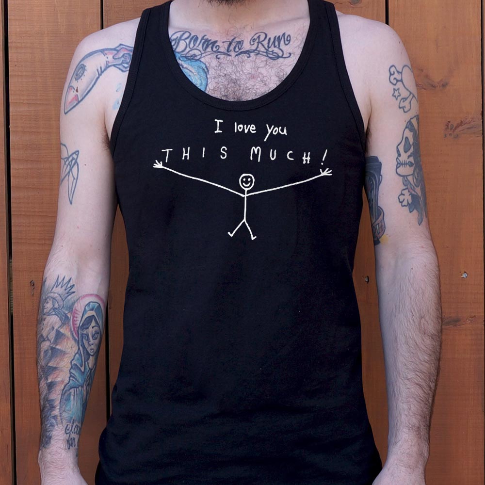 I Love You This Much - 6DollarShirts