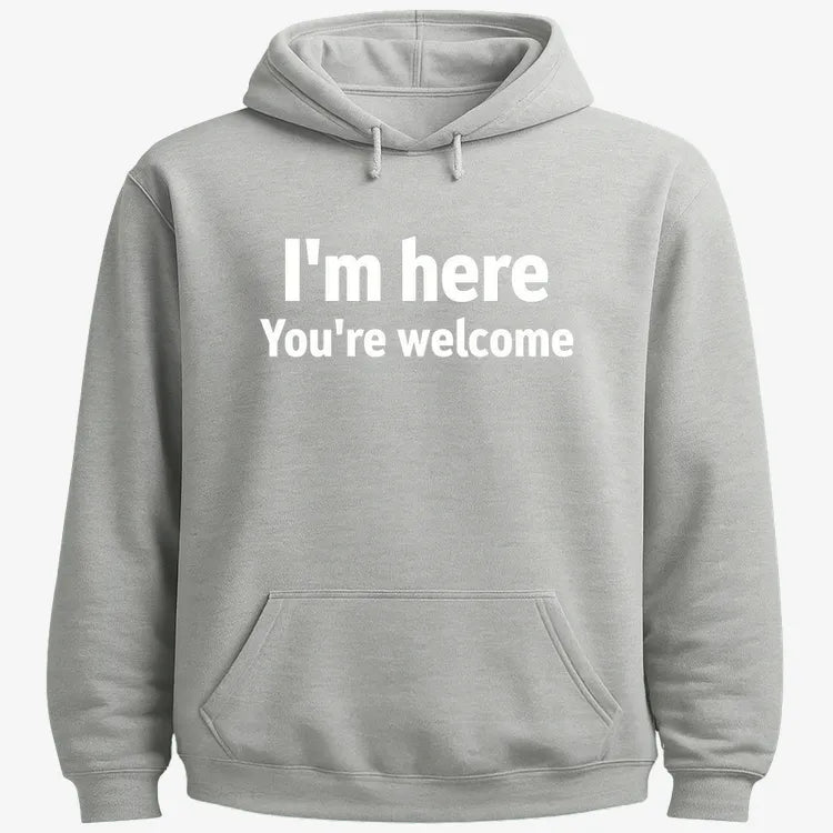 I'm Here You're Welcome Statement Tee-Hoodie-Gray Heather