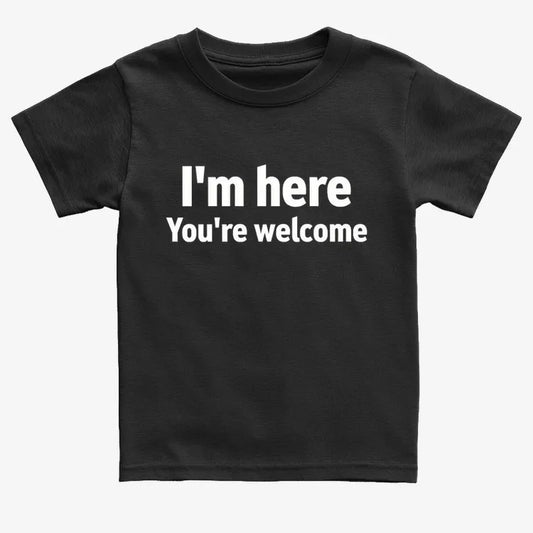 I'm Here You're Welcome Statement Tee-Kids T-Shirt-Black