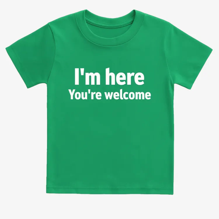 I'm Here You're Welcome Statement Tee-Kids T-Shirt-Green
