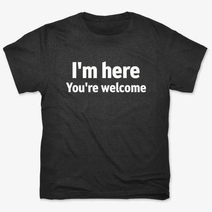 I'm Here You're Welcome Statement Tee-Men's T-Shirt-Black