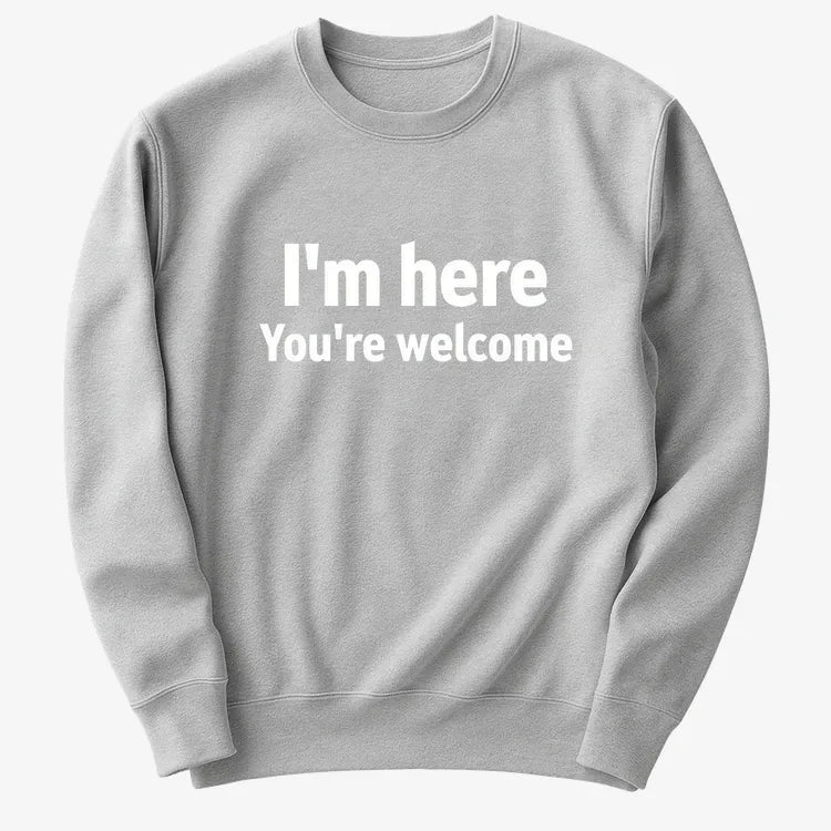 I'm Here You're Welcome Statement Tee-Sweater-Gray Heather