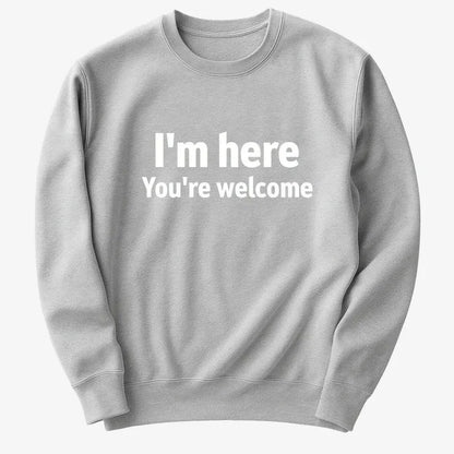 I'm Here You're Welcome Statement Tee-Sweater-Gray Heather