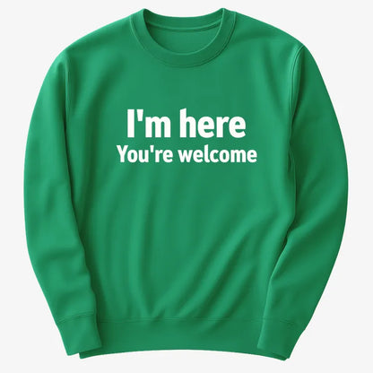 I'm Here You're Welcome Statement Tee-Sweater-Green