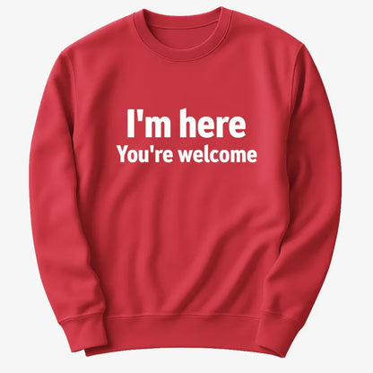I'm Here You're Welcome Statement Tee-Sweater-Red