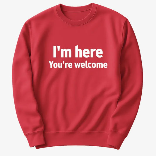 I'm Here You're Welcome Statement Tee-Sweater-Red