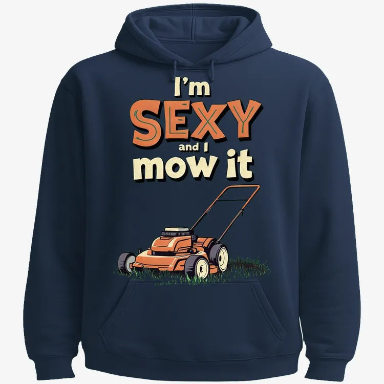 I'm Sexy and I Mow It-Hoodie-Navy Blue