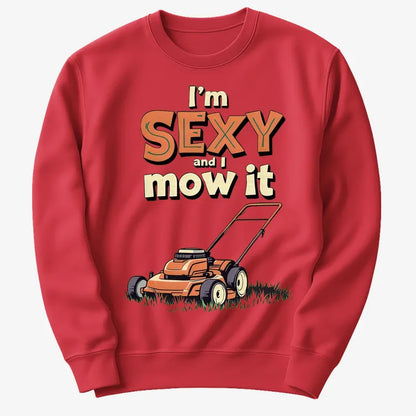 I'm Sexy and I Mow It-Sweater-Red