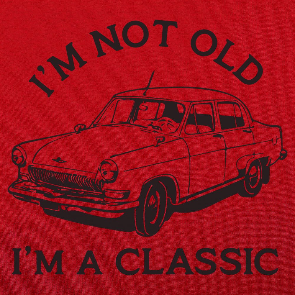 I'm A Classic - 6DollarShirts