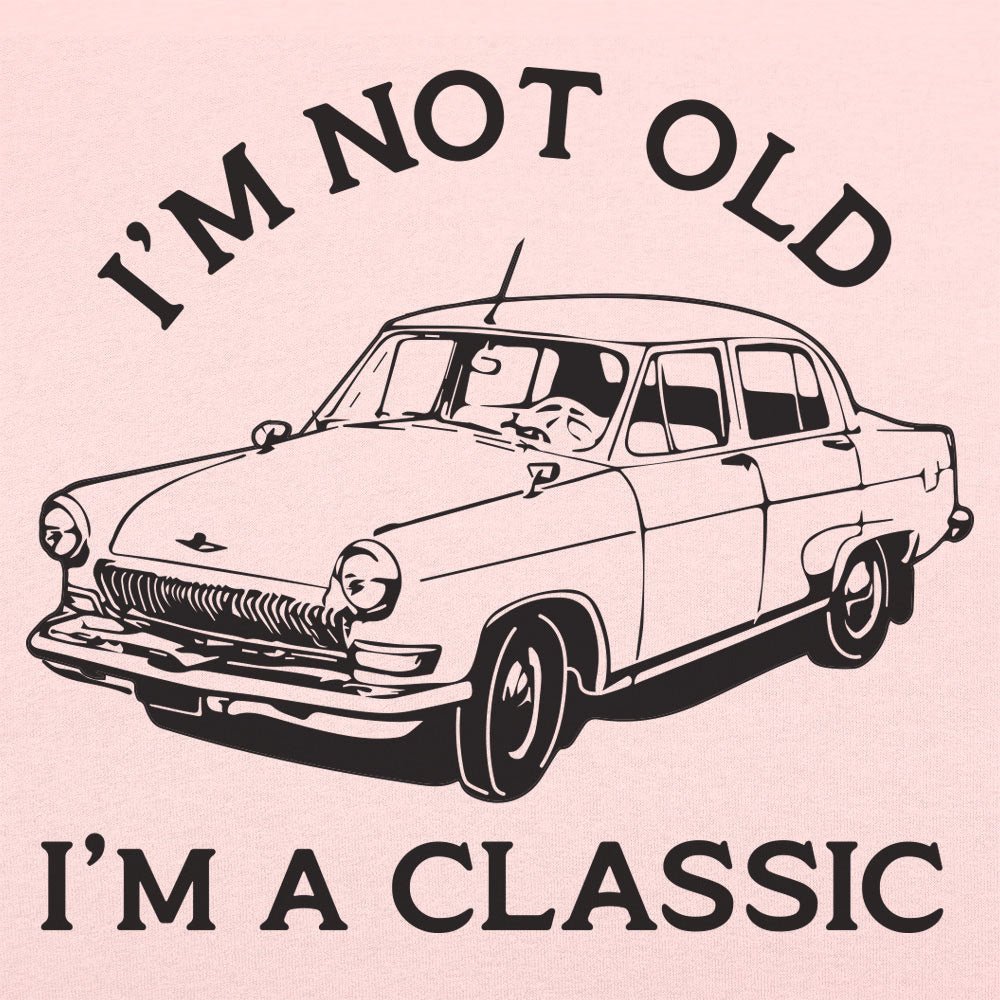 I'm A Classic - 6DollarShirts