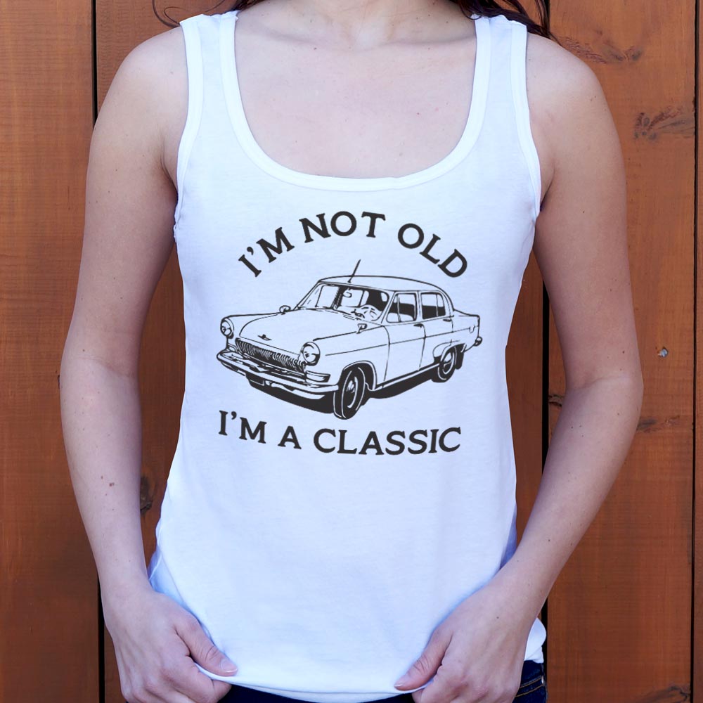 I'm A Classic - 6DollarShirts