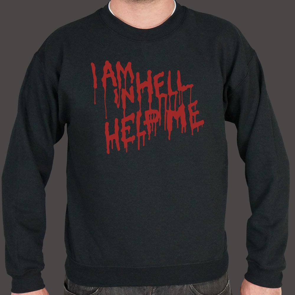 I Am In Hell - 6DollarShirts