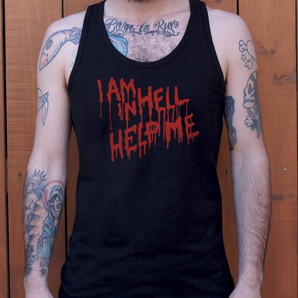I Am In Hell - 6DollarShirts