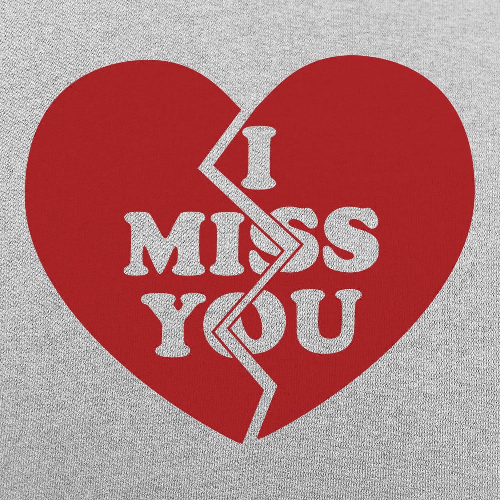 I Miss You Heart - 6DollarShirts