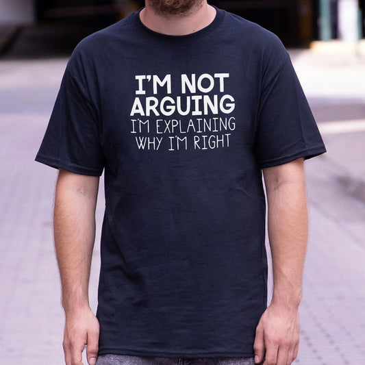 I'm Not Arguing - 6DollarShirts
