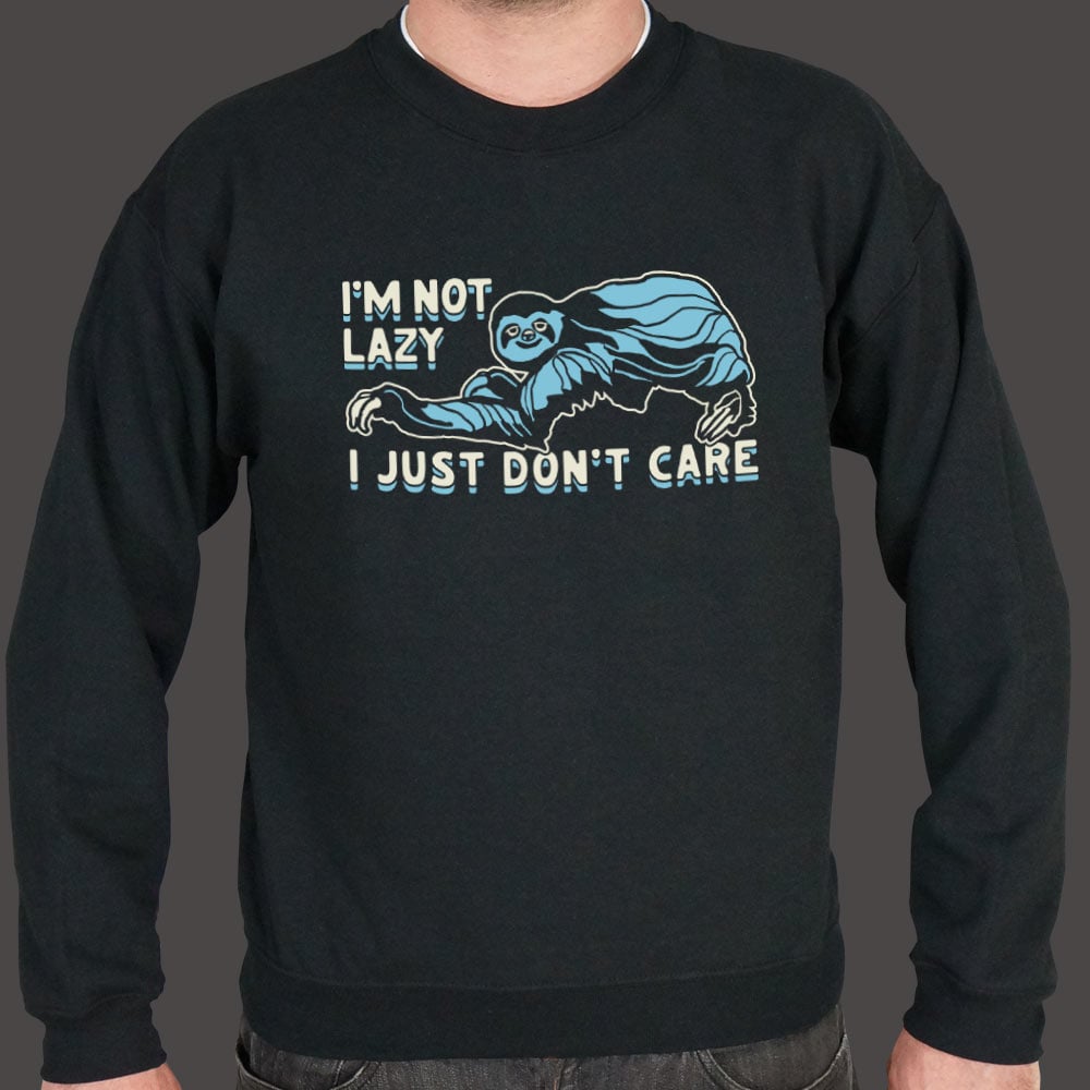 I'm Not Lazy - 6DollarShirts