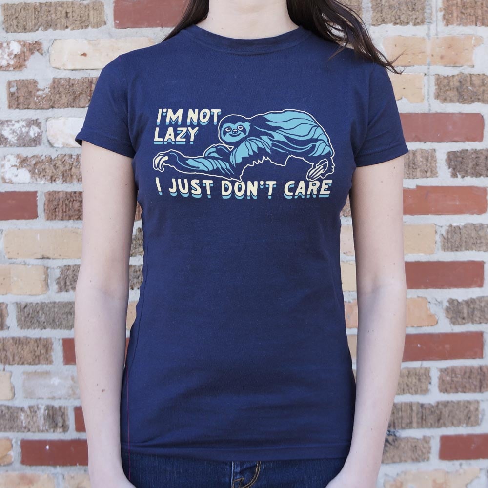 I'm Not Lazy - 6DollarShirts