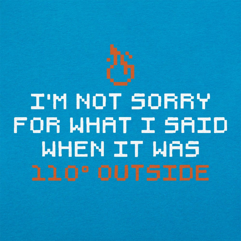I'm Not Sorry - 6DollarShirts