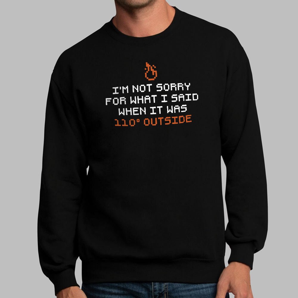 I'm Not Sorry - 6DollarShirts