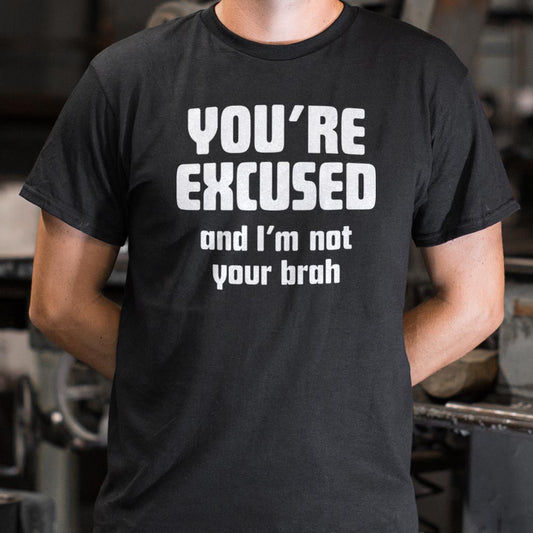 I'm Not Your Brah - 6DollarShirts