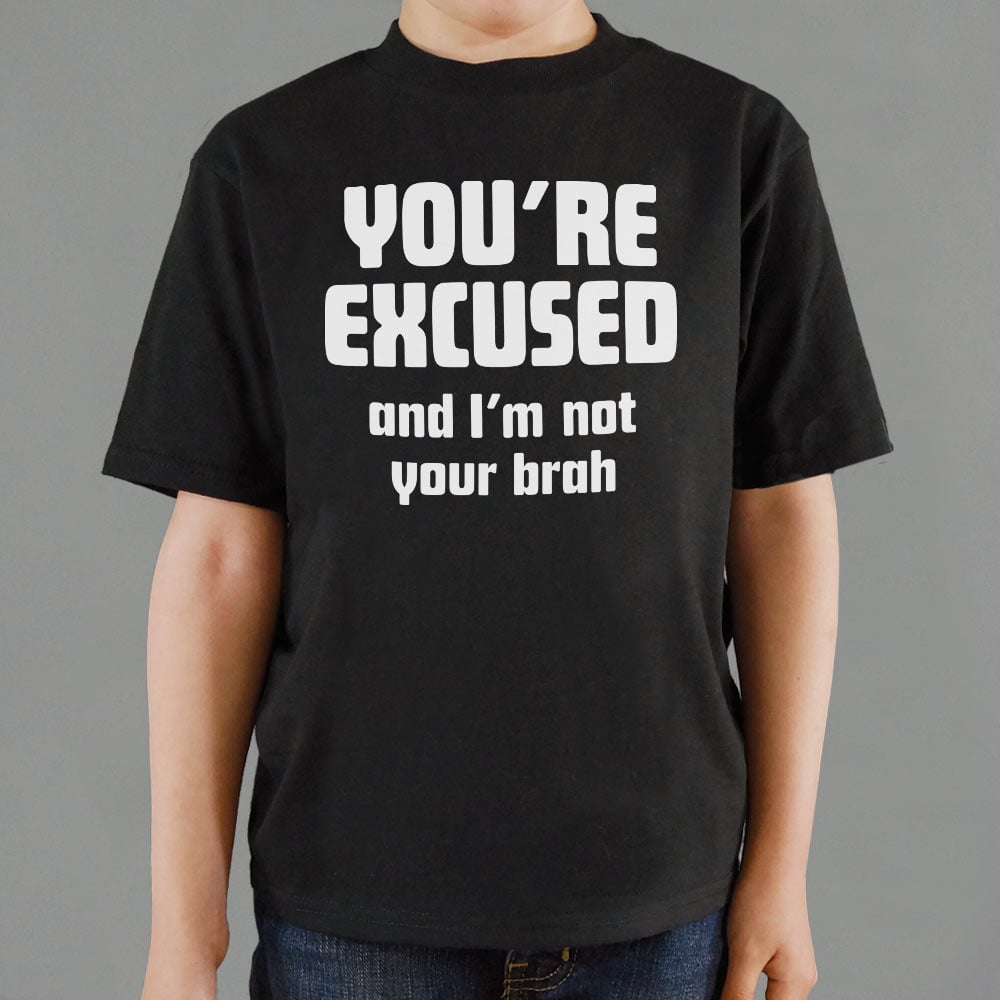 I'm Not Your Brah - 6DollarShirts