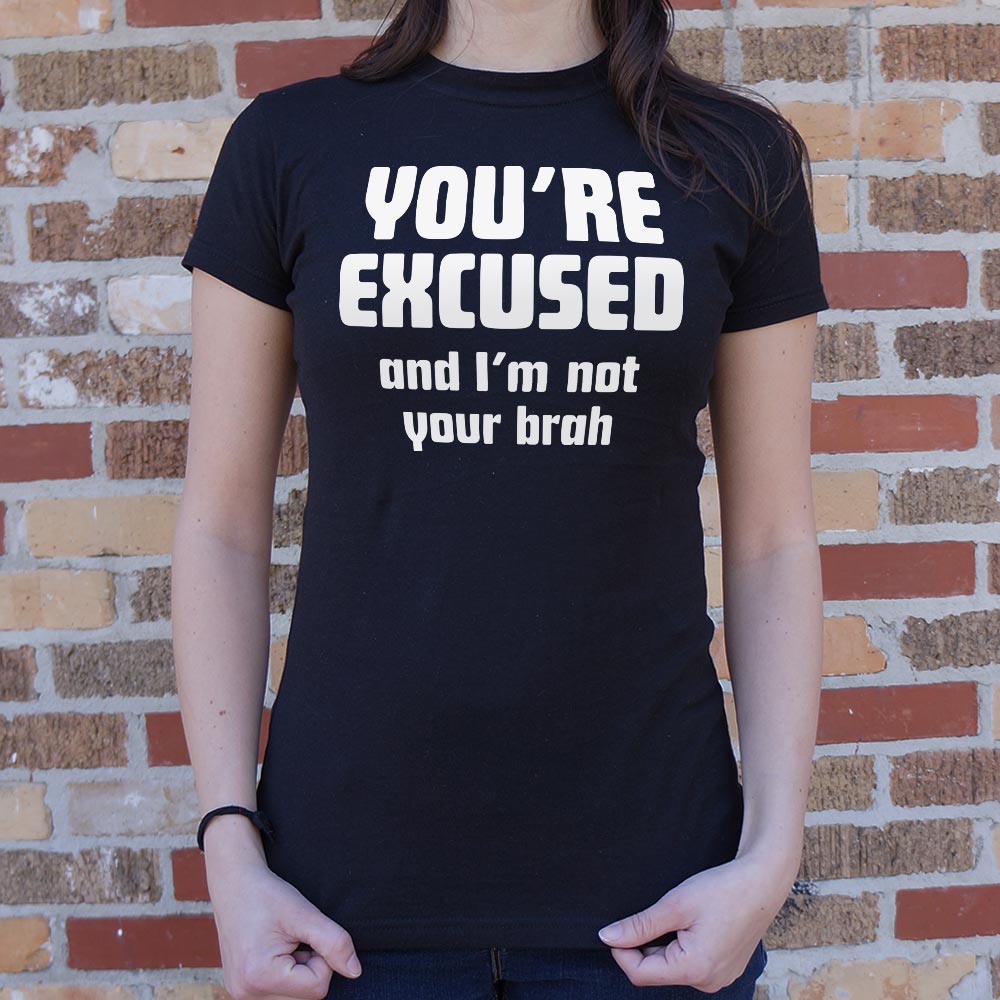 I'm Not Your Brah - 6DollarShirts