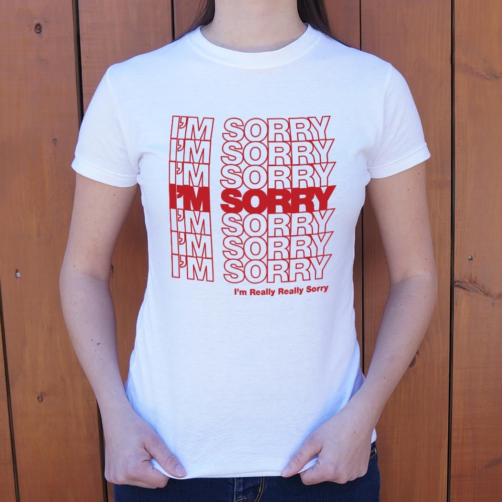 I'm Sorry Bag - 6DollarShirts