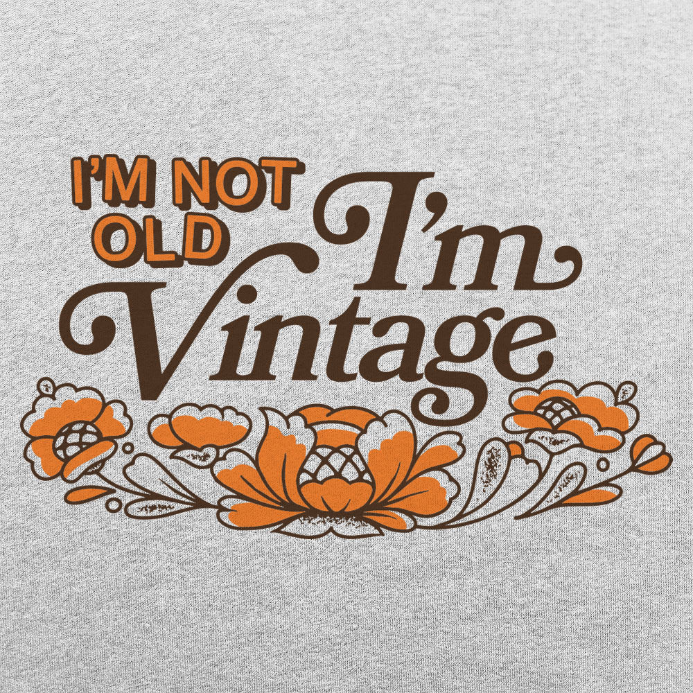 I'm Vintage - 6DollarShirts