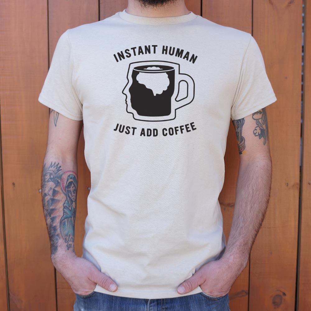 Just Add Coffee - 6DollarShirts