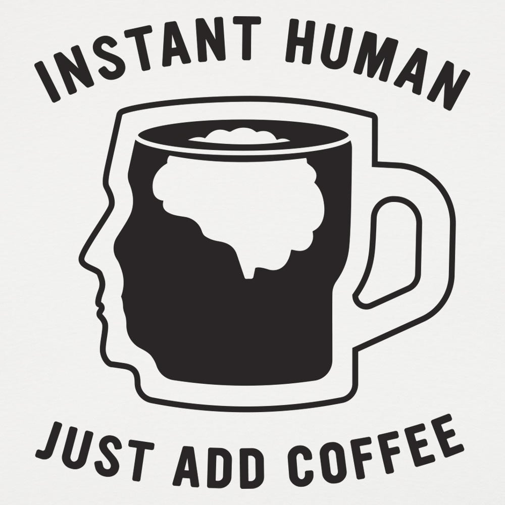 Just Add Coffee - 6DollarShirts
