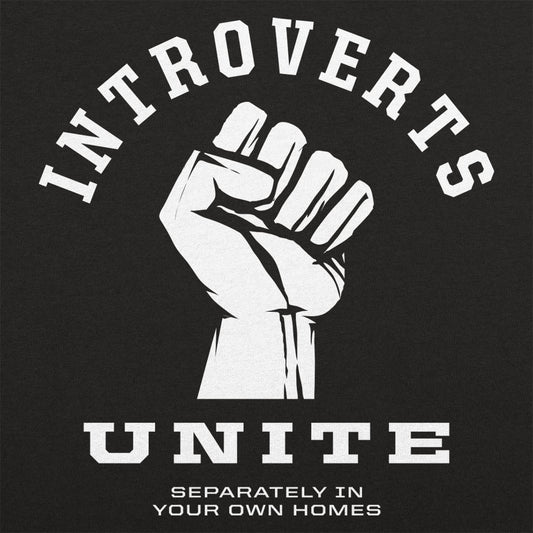 Introverts Unite - 6DollarShirts