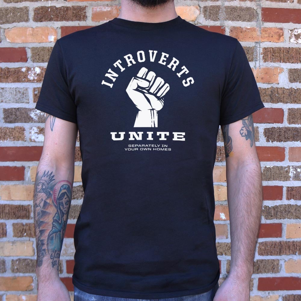 Introverts Unite - 6DollarShirts